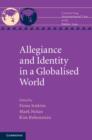 Allegiance and Identity in a Globalised World - Book