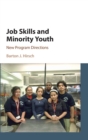 Job Skills and Minority Youth : New Program Directions - Book