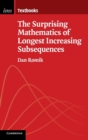 The Surprising Mathematics of Longest Increasing Subsequences - Book