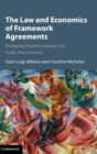 The Law and Economics of Framework Agreements : Designing Flexible Solutions for Public Procurement - Book