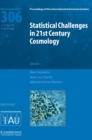 Statistical Challenges in 21st Century Cosmology (IAU S306) - Book