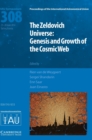 The Zeldovich Universe (IAU S308) : Genesis and Growth of the Cosmic Web - Book