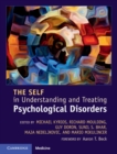 The Self in Understanding and Treating Psychological Disorders - Book