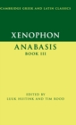 Xenophon: Anabasis Book III - Book
