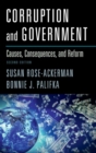 Corruption and Government : Causes, Consequences, and Reform - Book