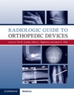 Radiologic Guide to Orthopedic Devices - Book