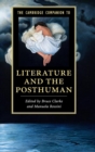 The Cambridge Companion to Literature and the Posthuman - Book