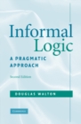Informal Logic : A Pragmatic Approach - eBook