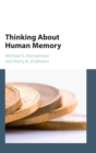 Thinking about Human Memory - Book