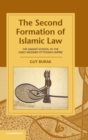 The Second Formation of Islamic Law : The Hanafi School in the Early Modern Ottoman Empire - Book