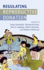 Regulating Reproductive Donation - Book