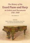 The History of the Erard Piano and Harp in Letters and Documents, 1785–1959 2 Volume Set - Book