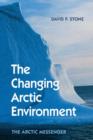 The Changing Arctic Environment : The Arctic Messenger - Book