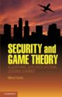Security and Game Theory : Algorithms, Deployed Systems, Lessons Learned - Book