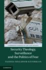 Security Theology, Surveillance and the Politics of Fear - Book