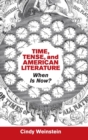 Time, Tense, and American Literature : When Is Now? - Book