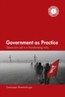 Government as Practice : Democratic Left in a Transforming India - Book