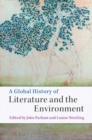 A Global History of Literature and the Environment - Book