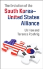 The Evolution of the South Korea-United States Alliance - Book