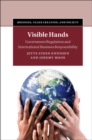 Visible Hands : Government Regulation and International Business Responsibility - Book