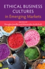 Ethical Business Cultures in Emerging Markets - Book