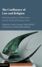 The Confluence of Law and Religion : Interdisciplinary Reflections on the Work of Norman Doe - Book