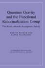 Quantum Gravity and the Functional Renormalization Group : The Road towards Asymptotic Safety - Book