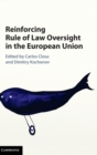Reinforcing Rule of Law Oversight in the European Union - Book