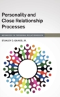 Personality and Close Relationship Processes - Book