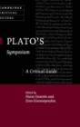 Plato's Symposium : A Critical Guide - Book