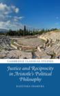 Justice and Reciprocity in Aristotle's Political Philosophy - Book