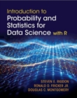 Introduction to Probability and Statistics for Data Science : with R - Book
