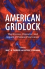 American Gridlock : The Sources, Character, and Impact of Political Polarization - Book