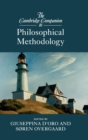 The Cambridge Companion to Philosophical Methodology - Book