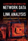 Algorithms and Models for Network Data and Link Analysis - Book