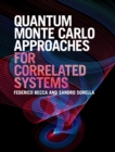 Quantum Monte Carlo Approaches for Correlated Systems - Book