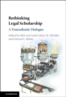 Rethinking Legal Scholarship : A Transatlantic Dialogue - Book