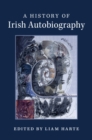 A History of Irish Autobiography - Book