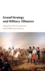 Grand Strategy and Military Alliances - Book