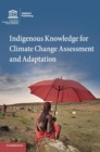 Indigenous Knowledge for Climate Change Assessment and Adaptation - Book