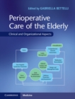 Perioperative Care of the Elderly : Clinical and Organizational Aspects - Book