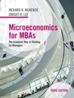 Microeconomics for MBAs : The Economic Way of Thinking for Managers - Book