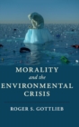 Morality and the Environmental Crisis - Book