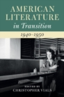 American Literature in Transition, 1940-1950 - Book