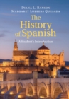 The History of Spanish : A Student's Introduction - Book