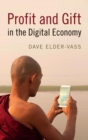 Profit and Gift in the Digital Economy - Book
