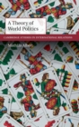 A Theory of World Politics - Book