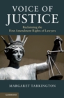 Voice of Justice : Reclaiming the First Amendment Rights of Lawyers - Book