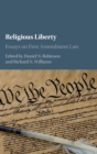 Religious Liberty : Essays on First Amendment Law - Book