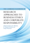 Cambridge Handbook of Research Approaches to Business Ethics and Corporate Responsibility - Book